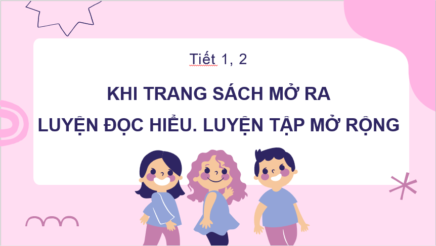 Giáo án điện tử Khi trang sách mở ra lớp 2 | PPT Tiếng Việt lớp 2 Chân trời sáng tạo