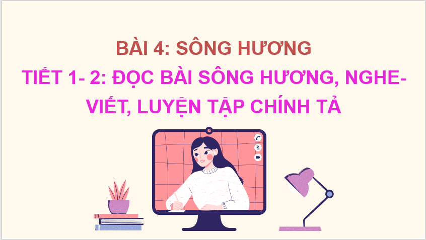 Giáo án điện tử Sông Hương lớp 2 | PPT Tiếng Việt lớp 2 Chân trời sáng tạo