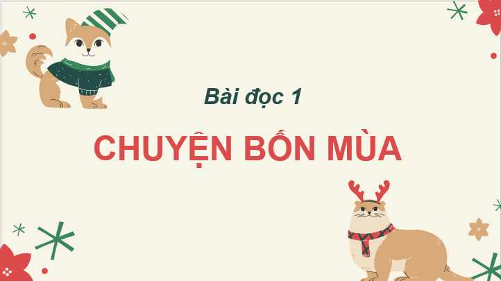 Giáo án điện tử Chuyện bốn mùa lớp 2 | PPT Tiếng Việt lớp 2 Cánh diều