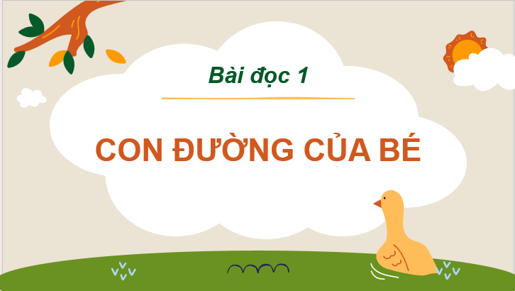 Giáo án điện tử Con đường của bé lớp 2 | PPT Tiếng Việt lớp 2 Cánh diều