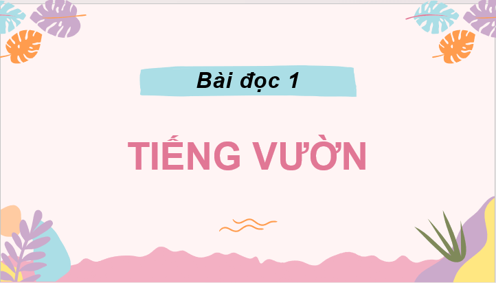 Giáo án điện tử Tiếng vườn lớp 2 | PPT Tiếng Việt lớp 2 Cánh diều