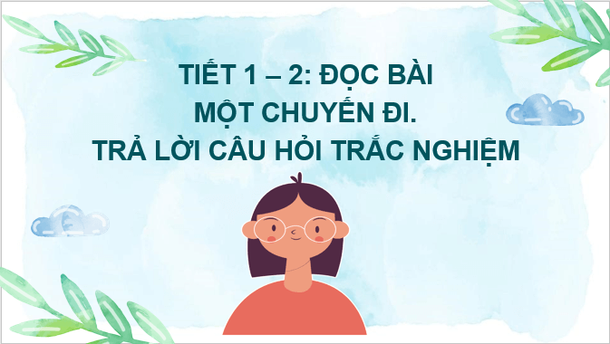 Giáo án điện tử Đánh giá cuối học kì 2 lớp 2 | PPT Tiếng Việt lớp 2 Chân trời sáng tạo