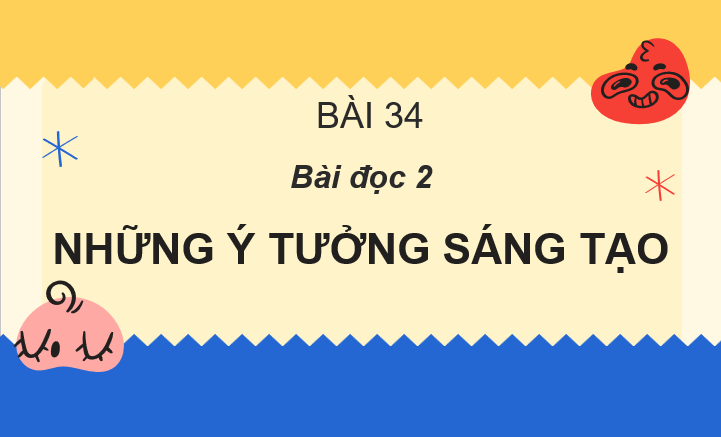 Giáo án điện tử Những ý tưởng sáng tạo lớp 2 | PPT Tiếng Việt lớp 2 Cánh diều