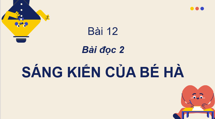 Giáo án điện tử Sáng kiến của bé hà lớp 2 | PPT Tiếng Việt lớp 2 Cánh diều