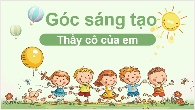 Giáo án điện tử Góc sáng tạo trang 71 lớp 2 | PPT Tiếng Việt lớp 2 Cánh diều