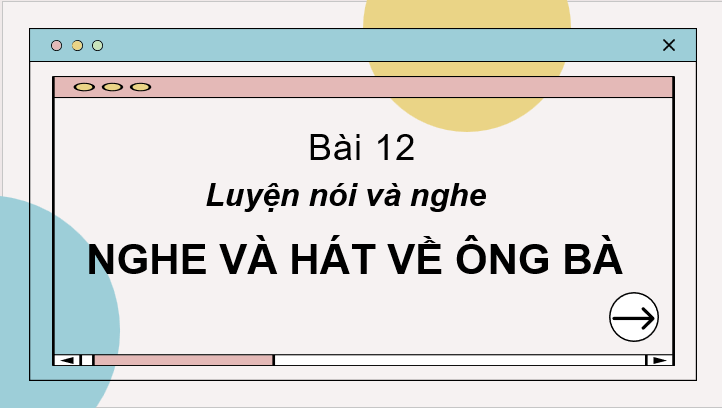 Giáo án điện tử Bài hát Bà cháu lớp 2 | PPT Tiếng Việt lớp 2 Cánh diều