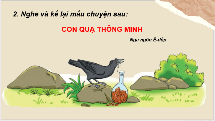 Giáo án điện tử Kể lại chuyện con quạ thông minh lớp 2 | PPT Tiếng Việt lớp 2 Cánh diều