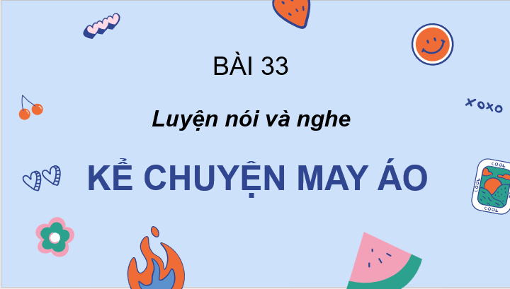 Giáo án điện tử Kể lại chuyện may áo lớp 2 | PPT Tiếng Việt lớp 2 Cánh diều