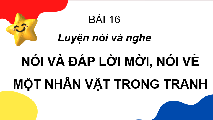 Giáo án điện tử Nói và đáp lại lời mời lớp 2 | PPT Tiếng Việt lớp 2 Cánh diều