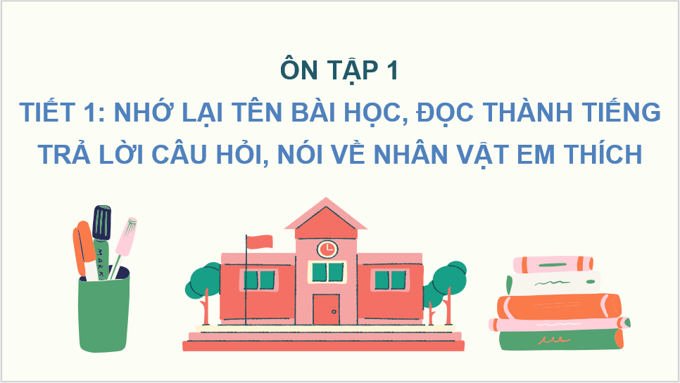 Giáo án điện tử Ôn tập 1 Tập 2 trang 74, 75 lớp 2 | PPT Tiếng Việt lớp 2 Chân trời sáng tạo