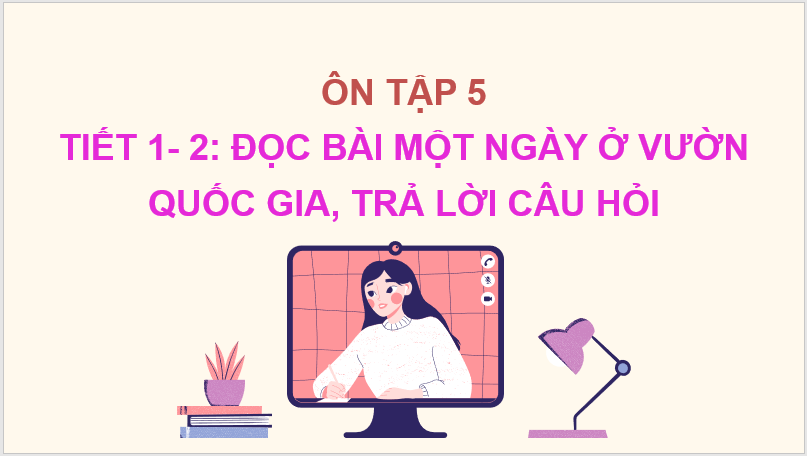 Giáo án điện tử Ôn tập 5 Tập 2 trang 80, 81 lớp 2 | PPT Tiếng Việt lớp 2 Chân trời sáng tạo