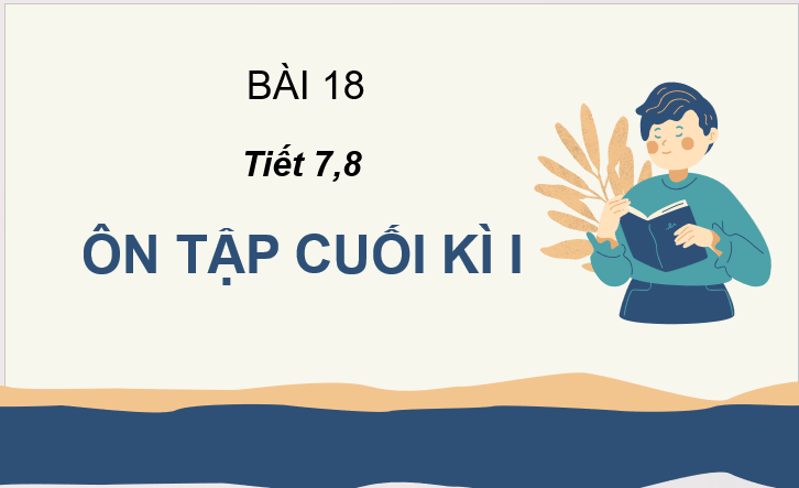 Giáo án điện tử Ôn tập cuối học kì 1 Tiết 7, 8 lớp 2 | PPT Tiếng Việt lớp 2 Cánh diều