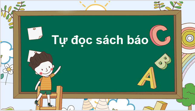 Giáo án điện tử Tự đọc sách báo trang 28 lớp 2 | PPT Tiếng Việt lớp 2 Cánh diều