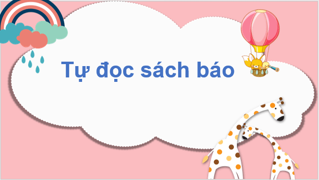 Giáo án điện tử Tự đọc sách báo trang 63 lớp 2 | PPT Tiếng Việt lớp 2 Cánh diều