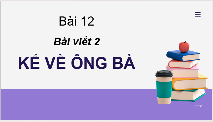 Giáo án điện tử Viết trang 102 lớp 2 | PPT Tiếng Việt lớp 2 Cánh diều