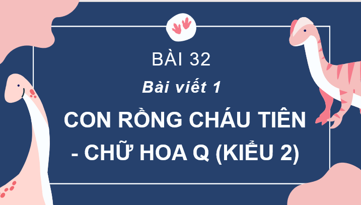 Giáo án điện tử Viết trang 117 lớp 2 | PPT Tiếng Việt lớp 2 Cánh diều