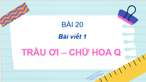 Giáo án điện tử Viết trang 13 lớp 2 | PPT Tiếng Việt lớp 2 Cánh diều