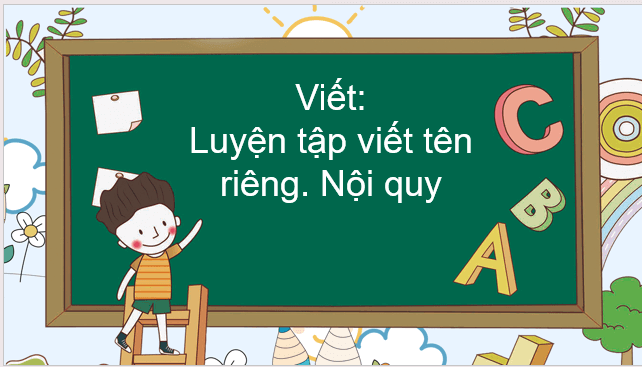 Giáo án điện tử Viết trang 45 lớp 2 | PPT Tiếng Việt lớp 2 Cánh diều