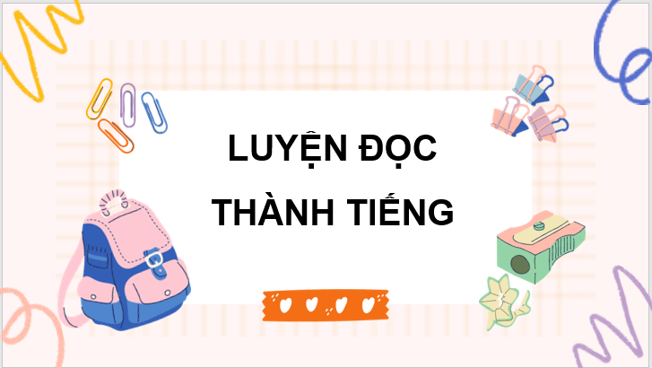 Giáo án điện tử Cậu học sinh mới lớp 3 | PPT Tiếng Việt lớp 3 Chân trời sáng tạo