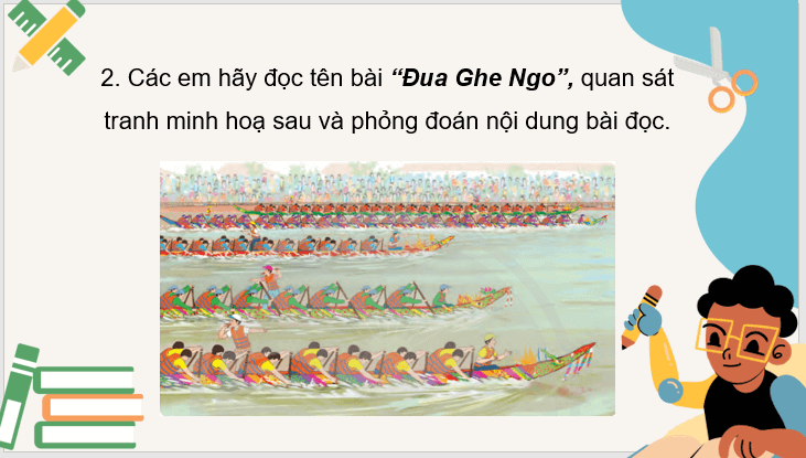 Giáo án điện tử Đua ghe ngo lớp 3 | PPT Tiếng Việt lớp 3 Chân trời sáng tạo