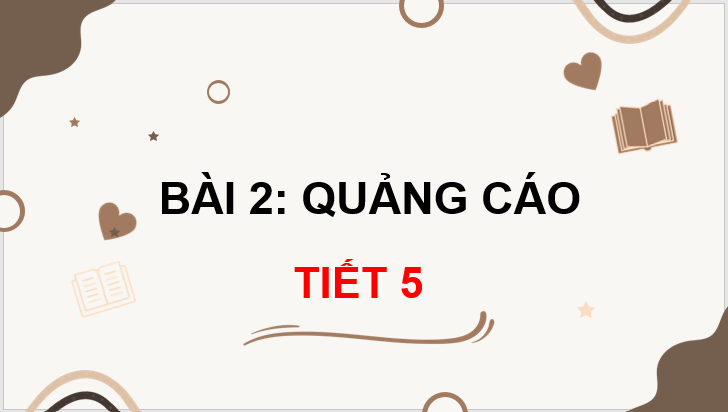 Giáo án điện tử Quảng cáo lớp 3 | PPT Tiếng Việt lớp 3 Chân trời sáng tạo