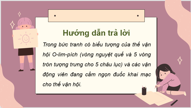 Giáo án điện tử Nọc lửa ô-lim-pích lớp 3 | PPT Tiếng Việt lớp 3 Chân trời sáng tạo