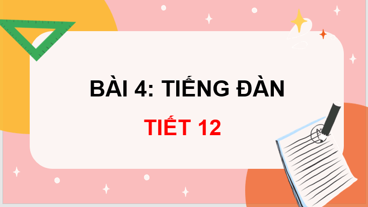 Giáo án điện tử Tiếng đàn lớp 3 | PPT Tiếng Việt lớp 3 Chân trời sáng tạo