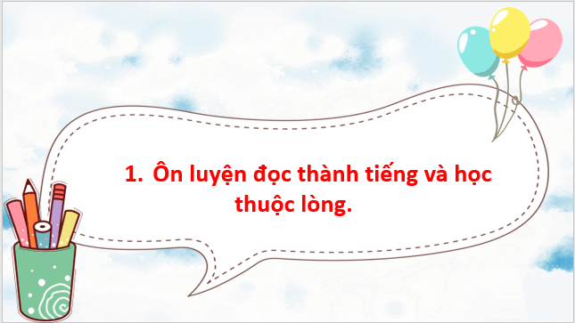 Giáo án điện tử Ôn tập cuối hoc kì 1 lớp 3 | PPT Tiếng Việt lớp 3 Chân trời sáng tạo