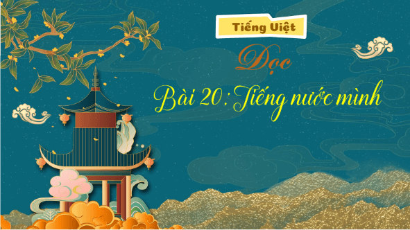 Giáo án điện tử Tiếng nước mình trang 91, 92 Tập 2 lớp 3 | PPT Tiếng Việt lớp 3 Kết nối tri thức