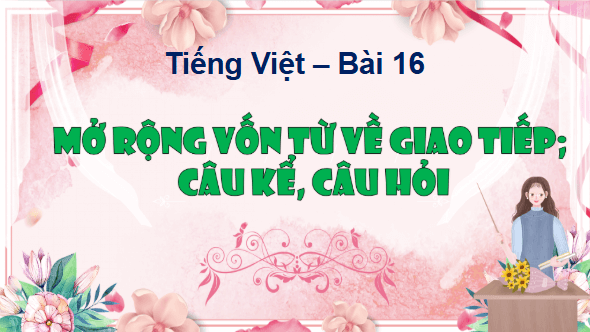 Giáo án điện tử Luyện tập trang 68, 69, 70 Tập 2 lớp 3 | PPT Tiếng Việt lớp 3 Kết nối tri thức