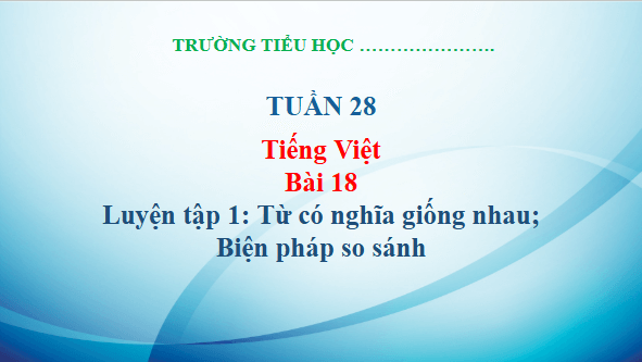 Giáo án điện tử Luyện tập trang 85, 86 Tập 2 lớp 3 | PPT Tiếng Việt lớp 3 Kết nối tri thức