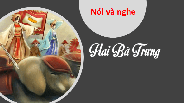 Giáo án điện tử Kể chuyện Hai Bà Trưng trang 104 Tập 2 lớp 3 | PPT Tiếng Việt lớp 3 Kết nối tri thức