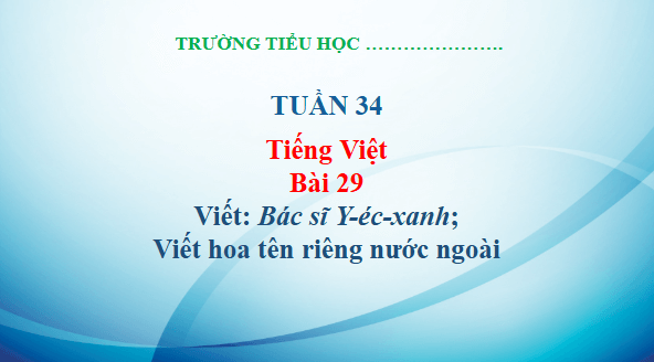 Giáo án điện tử Viết trang 129 Tập 2 lớp 3 | PPT Tiếng Việt lớp 3 Kết nối tri thức