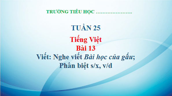 Giáo án điện tử Viết trang 57 Tập 2 lớp 3 | PPT Tiếng Việt lớp 3 Kết nối tri thức