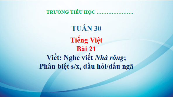 Giáo án điện tử Viết trang 99 Tập 2 lớp 3 | PPT Tiếng Việt lớp 3 Kết nối tri thức