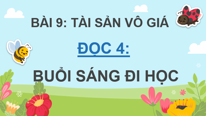 Giáo án điện tử Buổi sáng đi học lớp 4 | PPT Tiếng Việt lớp 4 Cánh diều