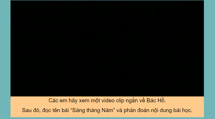 Giáo án điện tử Sáng tháng Năm lớp 4 | PPT Tiếng Việt lớp 4 Chân trời sáng tạo