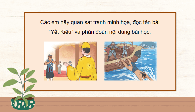 Giáo án điện tử Yết Kiêu lớp 4 | PPT Tiếng Việt lớp 4 Chân trời sáng tạo