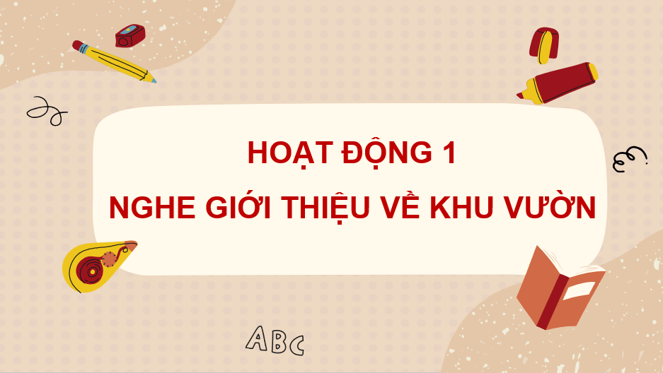 Giáo án điện tử Quan sát vườn cây lớp 4 | PPT Tiếng Việt lớp 4 Cánh diều