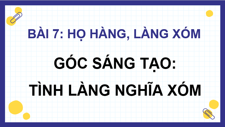 Giáo án điện tử Tình làng nghĩa xóm lớp 4 | PPT Tiếng Việt lớp 4 Cánh diều