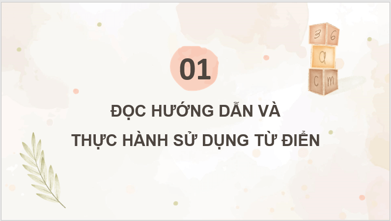 Giáo án điện tử (Luyện từ và câu lớp 4) Cách dùng và công dụng của từ điển lớp 4 | PPT Tiếng Việt lớp 4 Kết nối tri thức