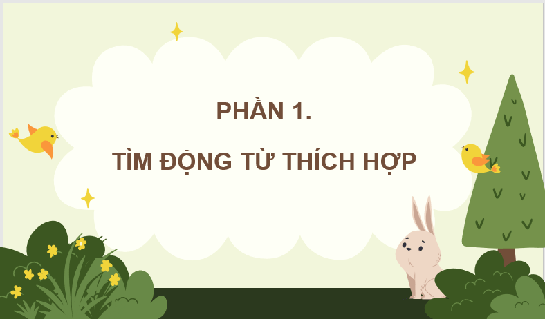 Giáo án điện tử (Luyện từ và câu lớp 4) Luyện tập về động từ lớp 4 | PPT Tiếng Việt lớp 4 Kết nối tri thức