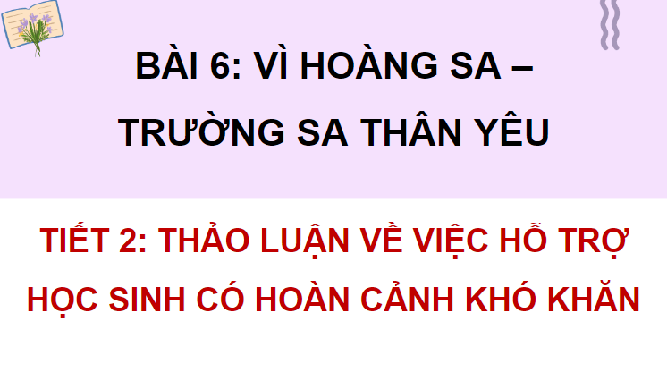 Giáo án điện tử Thảo luận về việc hỗ trợ học sinh có hoàn cảnh khó khăn lớp 4 | PPT Tiếng Việt lớp 4 Chân trời sáng tạo