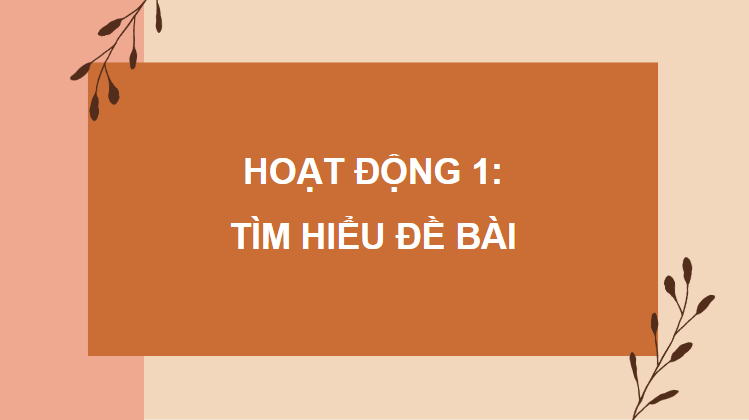 Giáo án điện tử Lập dàn ý cho bài văn kể chuyện lớp 4 | PPT Tiếng Việt lớp 4 Chân trời sáng tạo