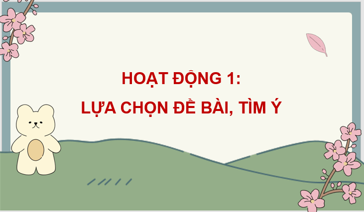 Giáo án điện tử Luyện tập viết đoạn văn về một nhân vật (trang 11) lớp 4 | PPT Tiếng Việt lớp 4 Cánh diều