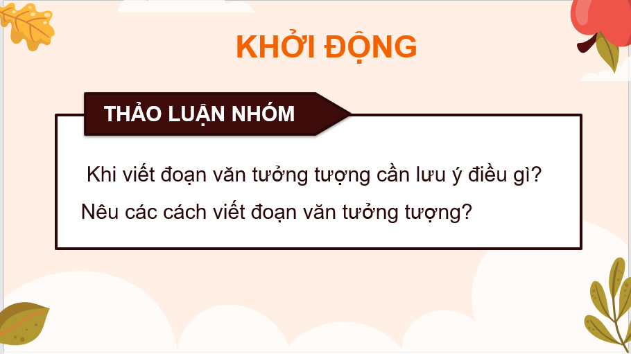 Giáo án điện tử Tìm ý cho đoạn văn tưởng tượng lớp 4 | PPT Tiếng Việt lớp 4 Kết nối tri thức