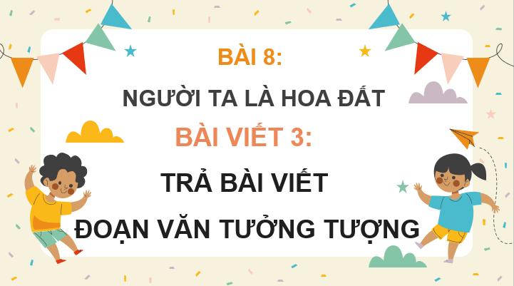 Giáo án điện tử Trả bài viết đoạn văn tưởng tượng lớp 4 | PPT Tiếng Việt lớp 4 Cánh diều