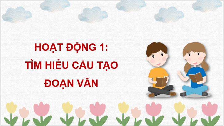 Giáo án điện tử Viết đoạn văn về một nhân vật lớp 4 | PPT Tiếng Việt lớp 4 Cánh diều