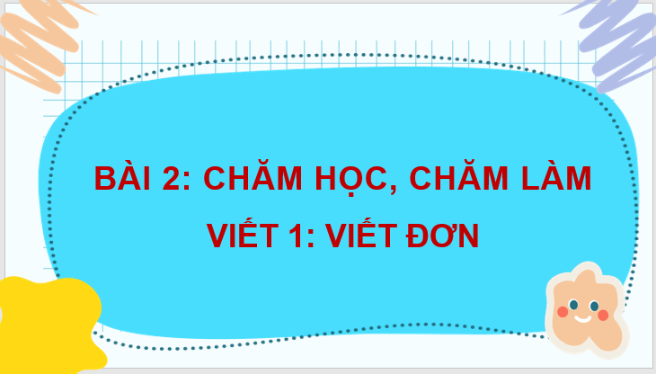 Giáo án điện tử Viết đơn lớp 4 | PPT Tiếng Việt lớp 4 Cánh diều