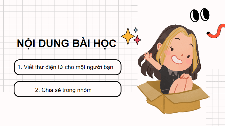 Giáo án điện tử Viết thư cho bạn bè lớp 4 | PPT Tiếng Việt lớp 4 Chân trời sáng tạo